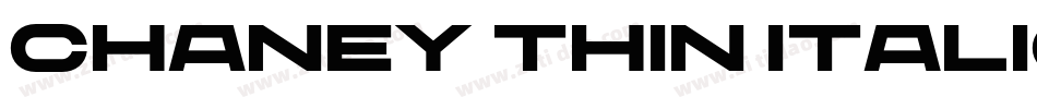 Chaney Thin Italic字体转换